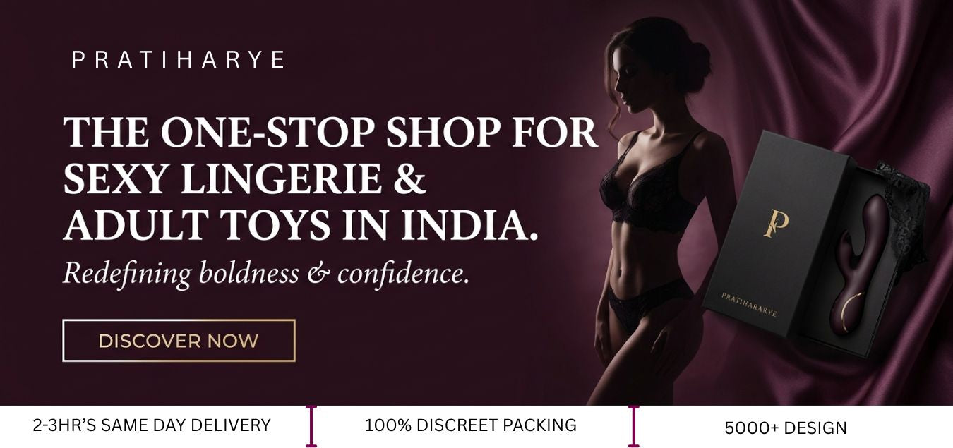 Pratiharye: The One Stop Shop for Sexy Lingerie and Adult Toys in India