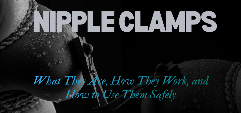 Nipple Clamps: What They Are, How They Work, and How to Use Them Safely