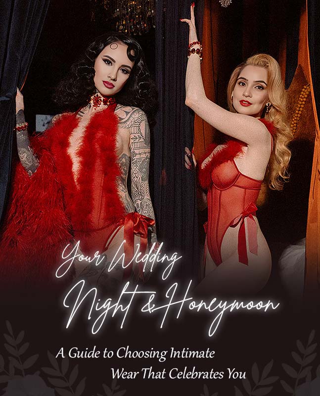 Your Wedding Night & Honeymoon: A Guide to Choosing Intimate Wear That Celebrates You